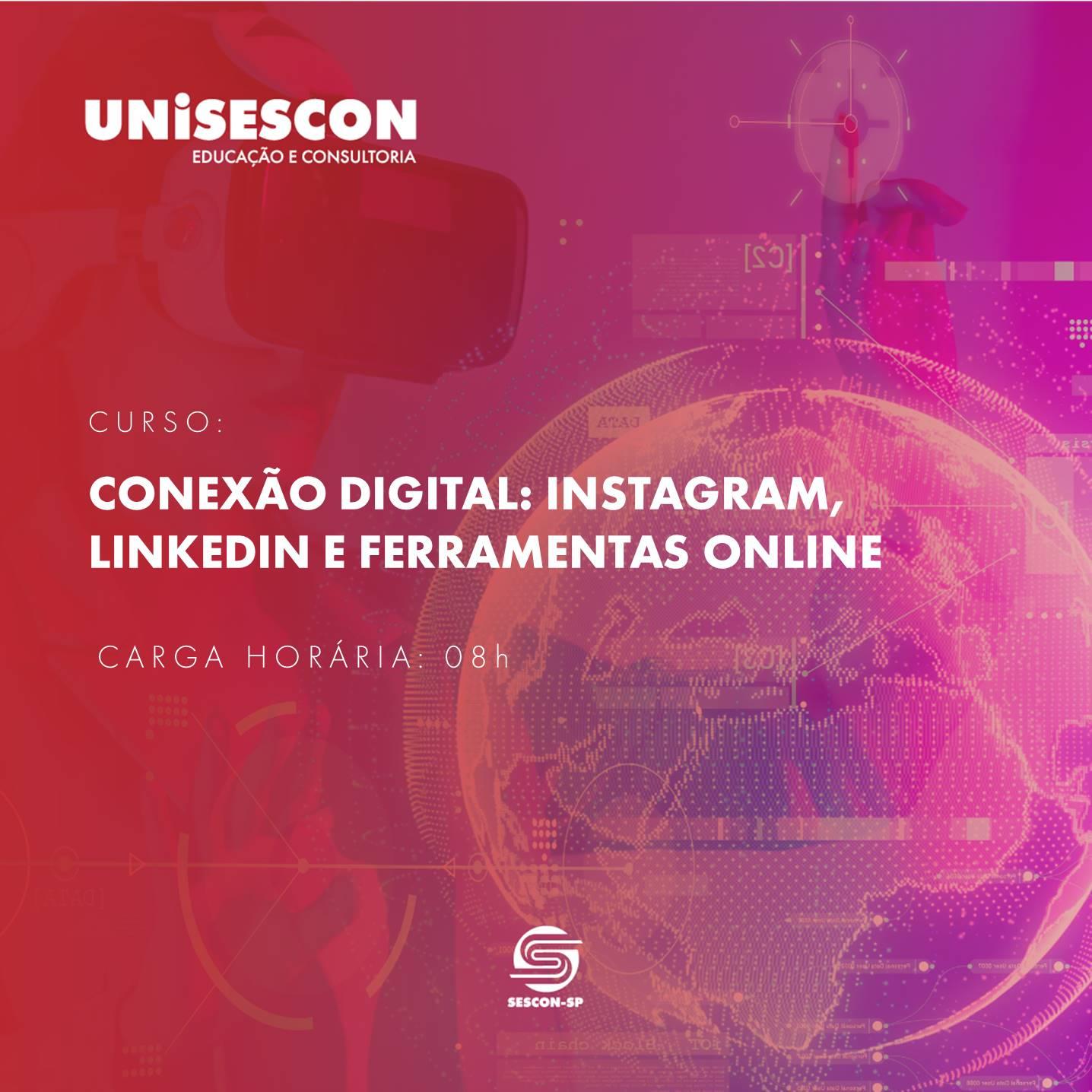 Conexão Digital - Instagram, Linkedin e Ferramentas Online