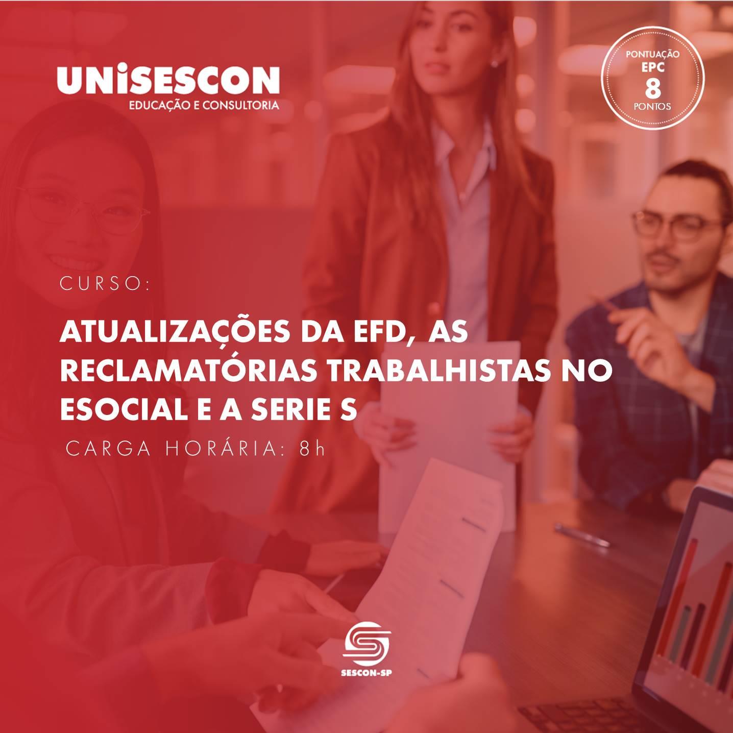 ATUALIZAÇÕES DA EFD, AS RECLAMATÓRIAS TRABALHISTAS NO ESOCIAL E A SÉRIE S