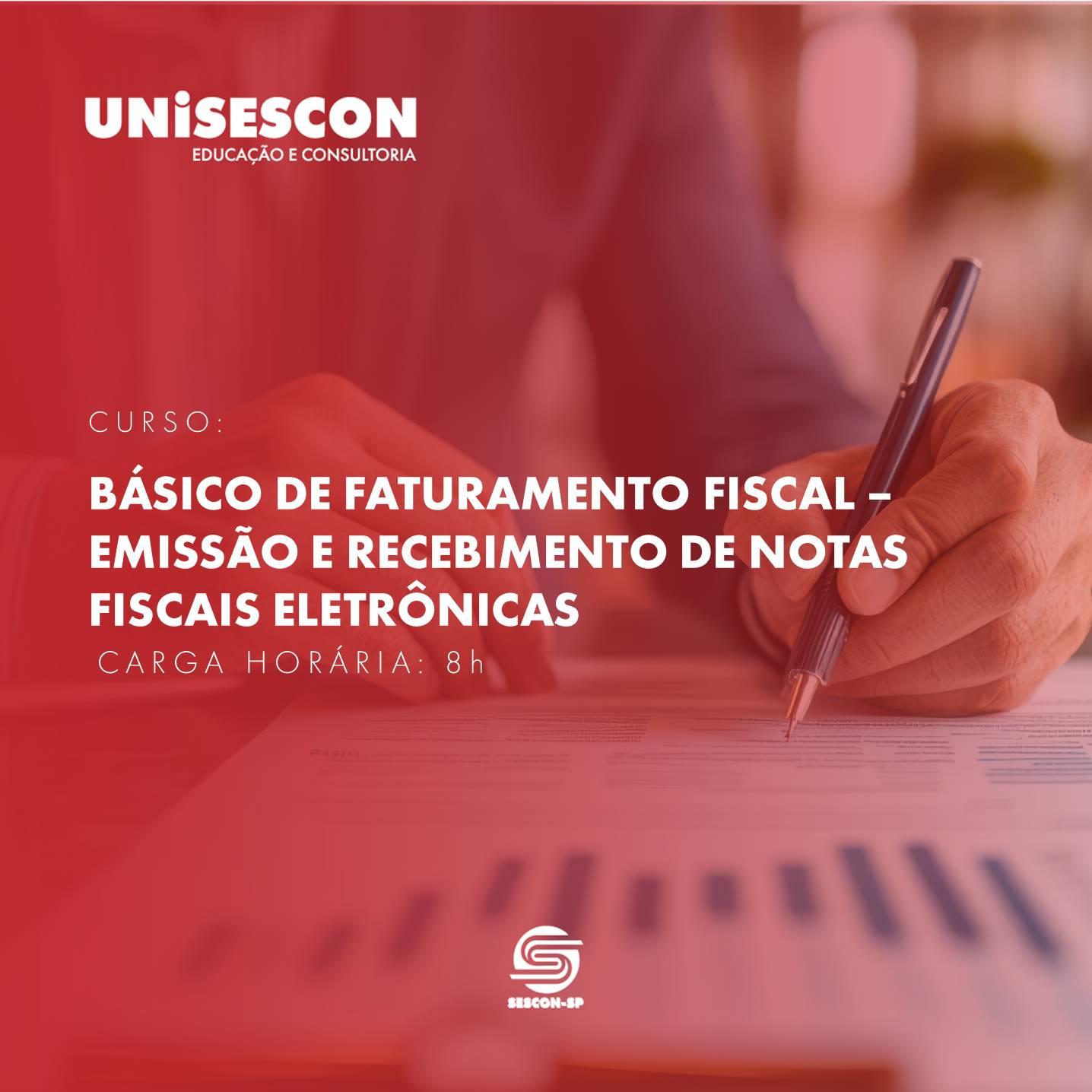BÁSICO DE FATURAMENTO FISCAL - EMISSÃO E RECEBIMENTO DE NOTAS FISCAIS ELETRÔNICAS